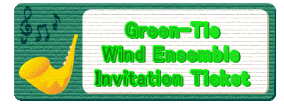             Green-Tie           Wind Ensemble         Invitation Ticket
