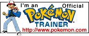 I'm an official Pokemon Trainer! (Go to Official site)