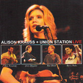 Alison Krauss + Union Station / Live