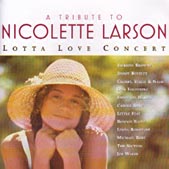 A Tribute to Nicolette Larson, Lotta Love Concert