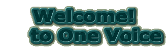 Welcome!     to One Voice 